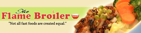 The Flame Broiler - Huntington Beach